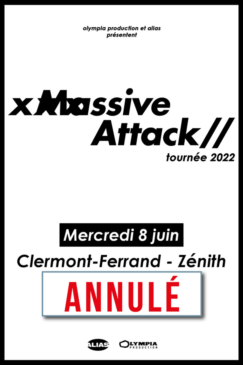 MASSIVE ATTACK 
 Clermont-Ferrand 
 mercredi, 08 juin 2022