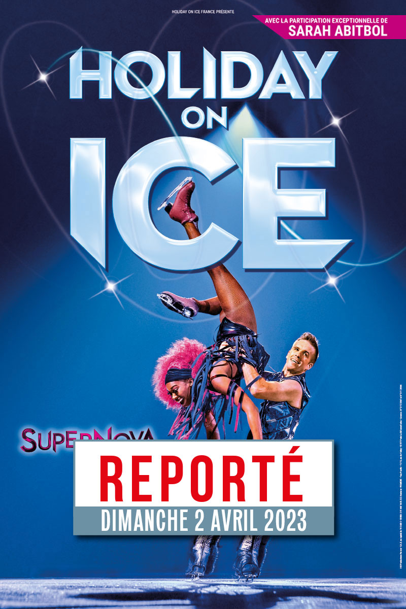 Holiday on Ice 
 Dijon 
 dimanche, 24 avril 2022