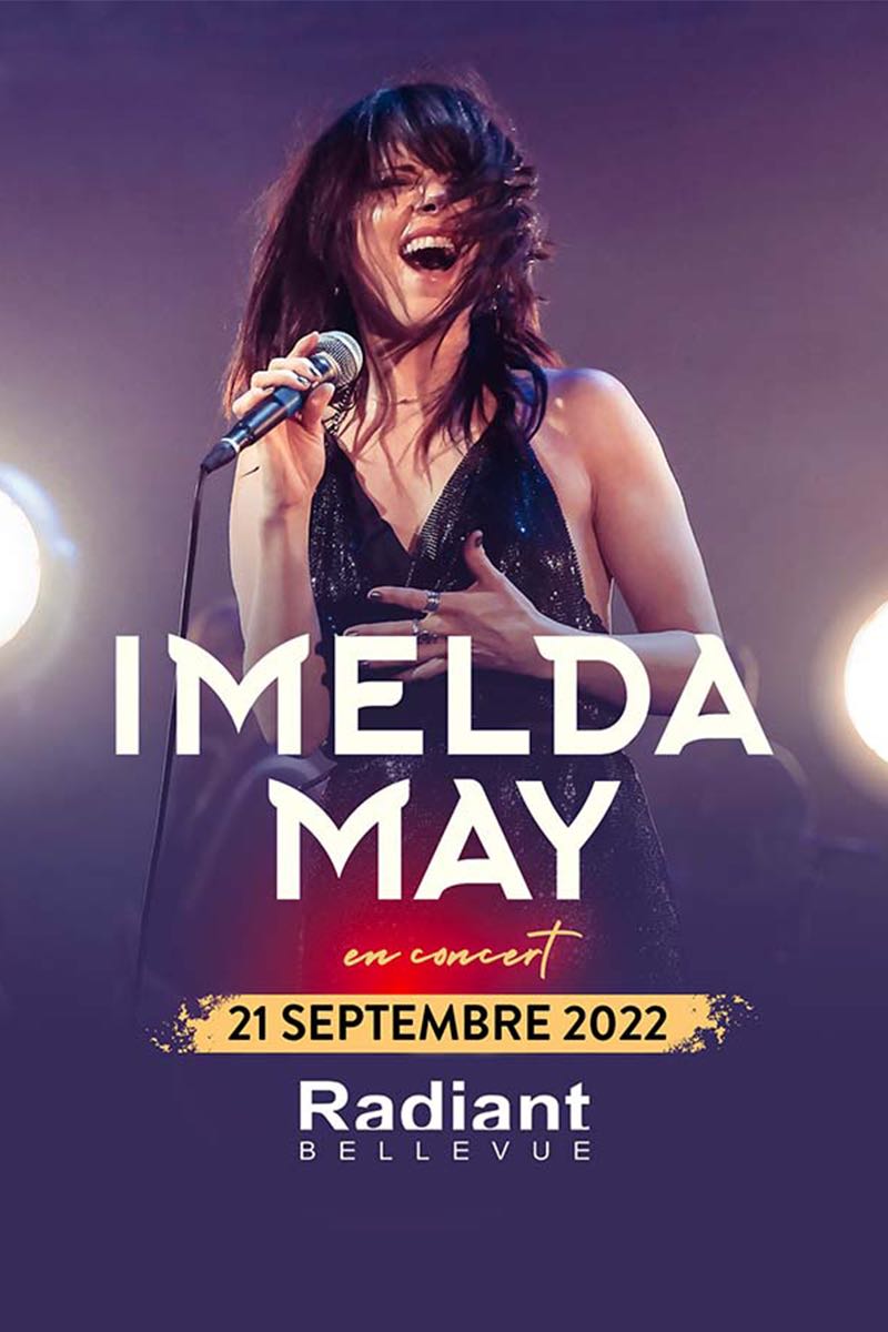 IMELDA MAY 
 Caluire-et-Cuire 
 mercredi, 21 septembre 2022