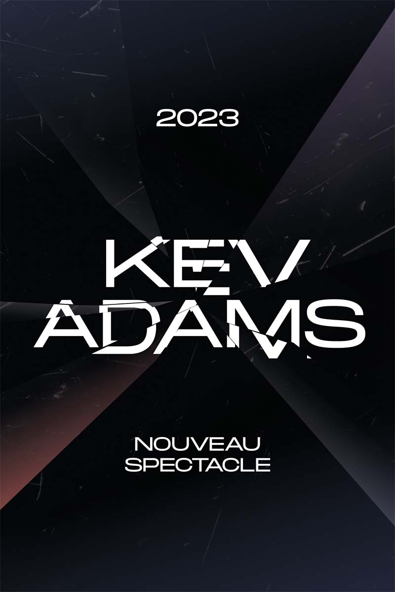 KEV ADAMS 
 Lyon 
 mercredi, 29 mars 2023