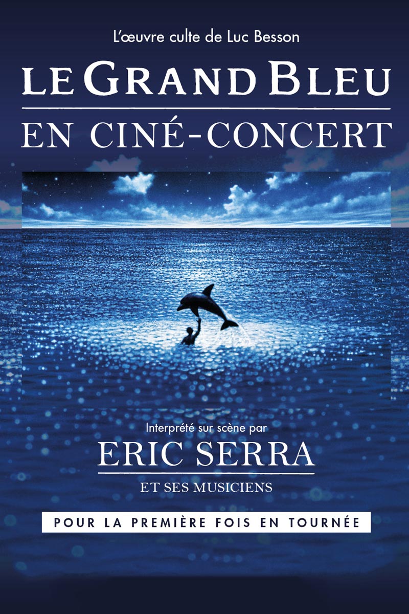 LE GRAND BLEU CINÉ CONCERT