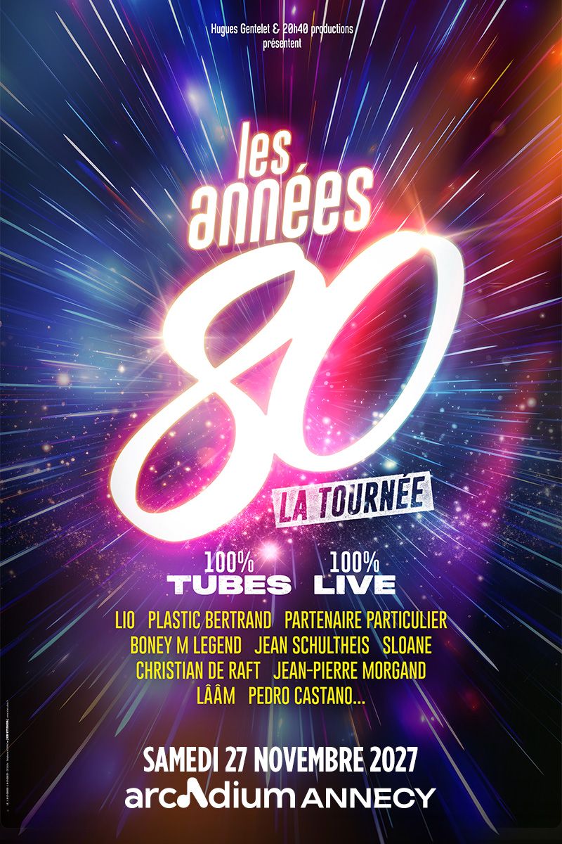 LES ANNÉES 80 LA TOURNÉE