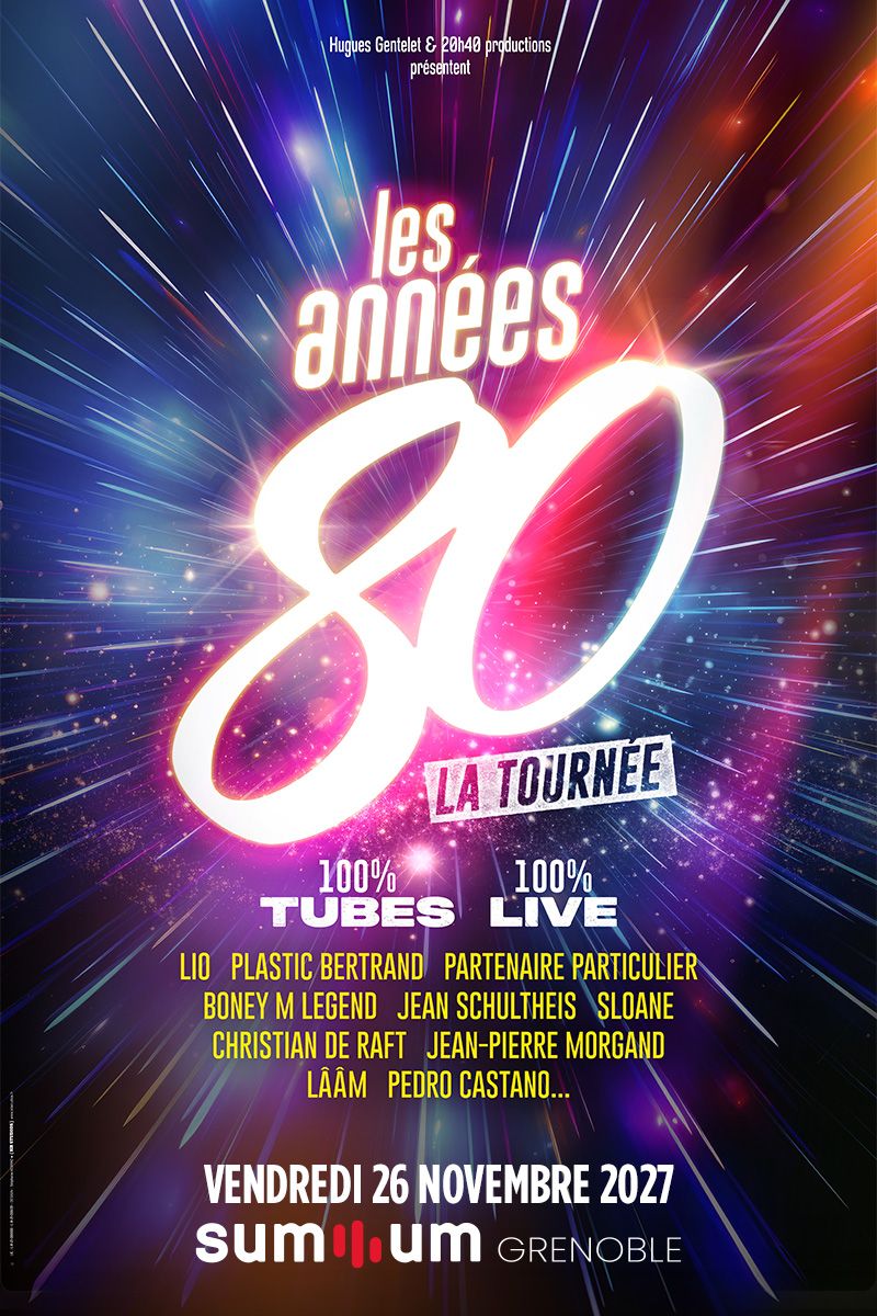 LES ANNÉES 80 LA TOURNÉE
