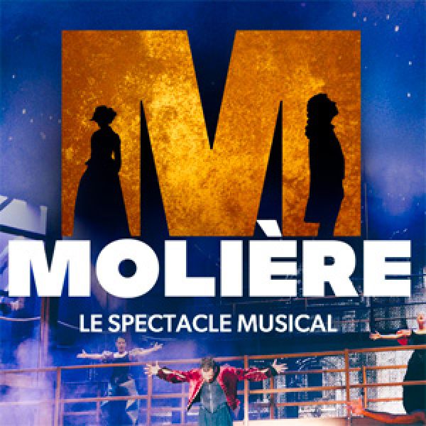 MOLIÈRE LE SPECTACLE MUSICAL