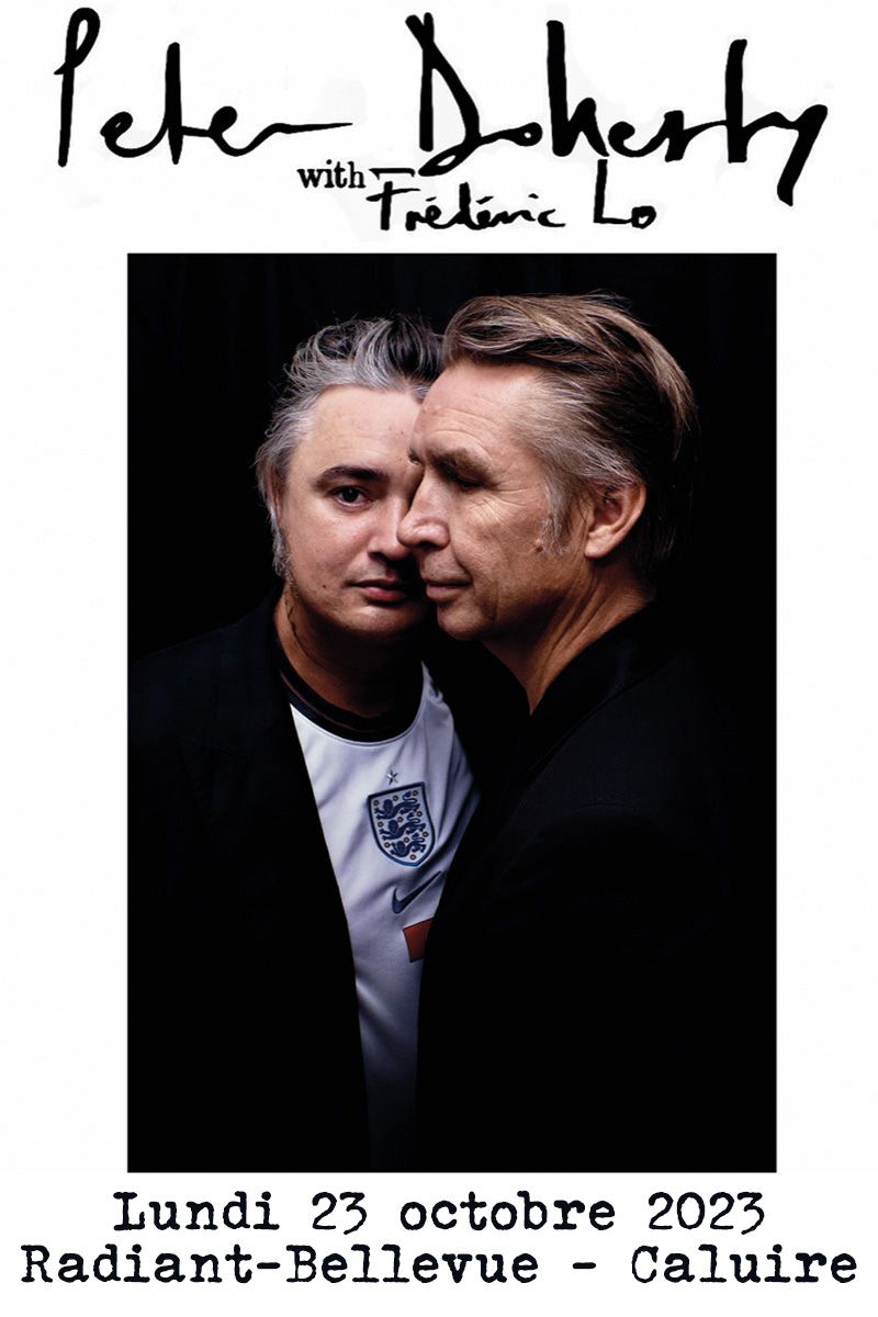PETER DOHERTY & FRÉDÉRIC LO